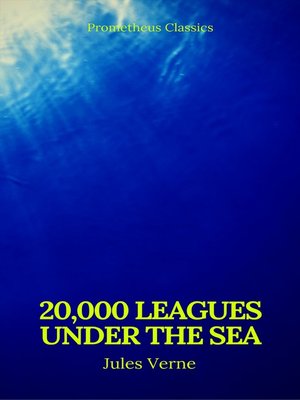 cover image of 20,000 Leagues Under the Sea (Annotated)(Best Navigation, Active TOC) (Prometheus Classics)